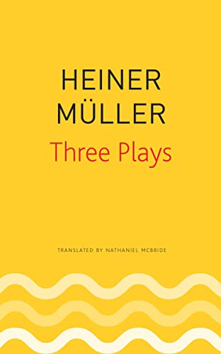 Three Plays: Philoctetes, the Horatian, Mauser (German List)